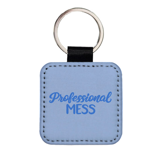 Professional Mess Funny Text Square Faux Leather Keychain