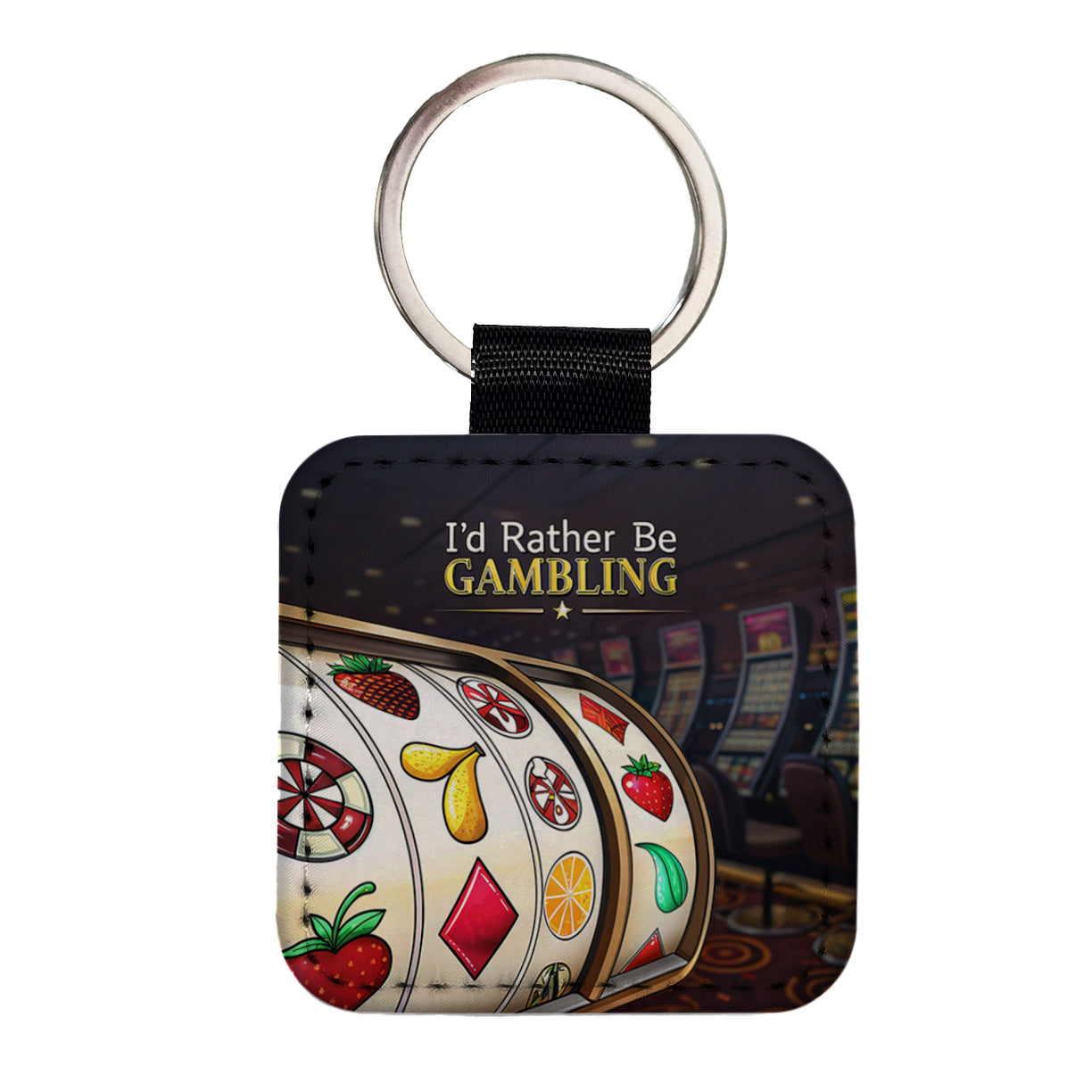 I'd Rather Be Gambling Slot Machines Square Faux Leather Keychain