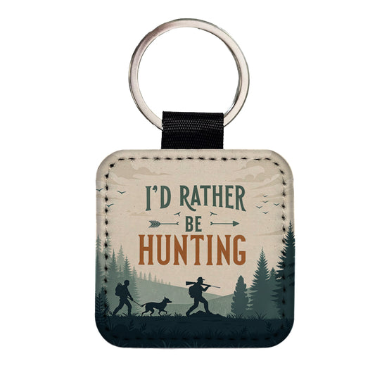 I'd Rather Be Hunting Hunter Square Faux Leather Keychain