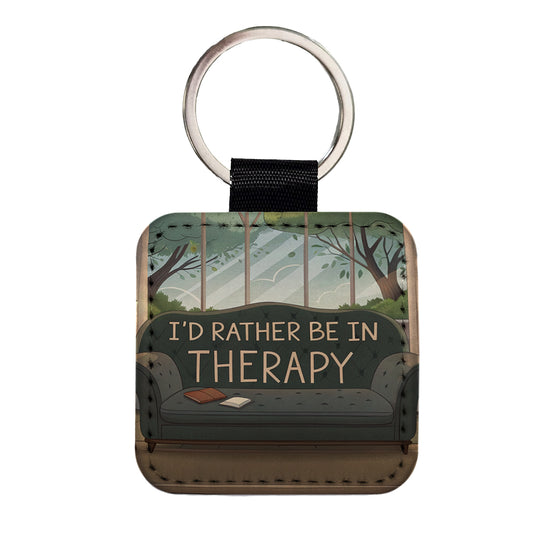 I'd Rather Be In Therapy Therapist Psychiatrist Square Faux Leather Keychain
