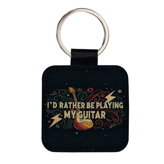 I'd Rather Be Playing My Guitar Rock And Roll Square Faux Leather Keychain