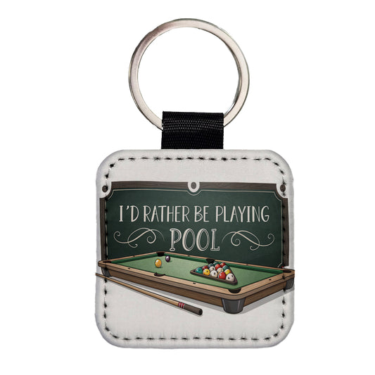 I'd Rather Be Playing Pool Square Faux Leather Keychain