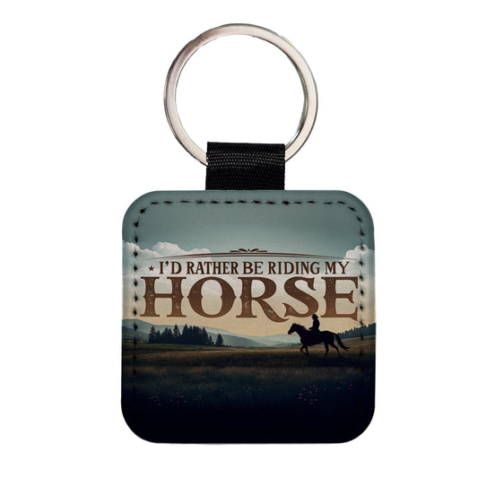I'd Rather Be Riding My Horse Square Faux Leather Keychain