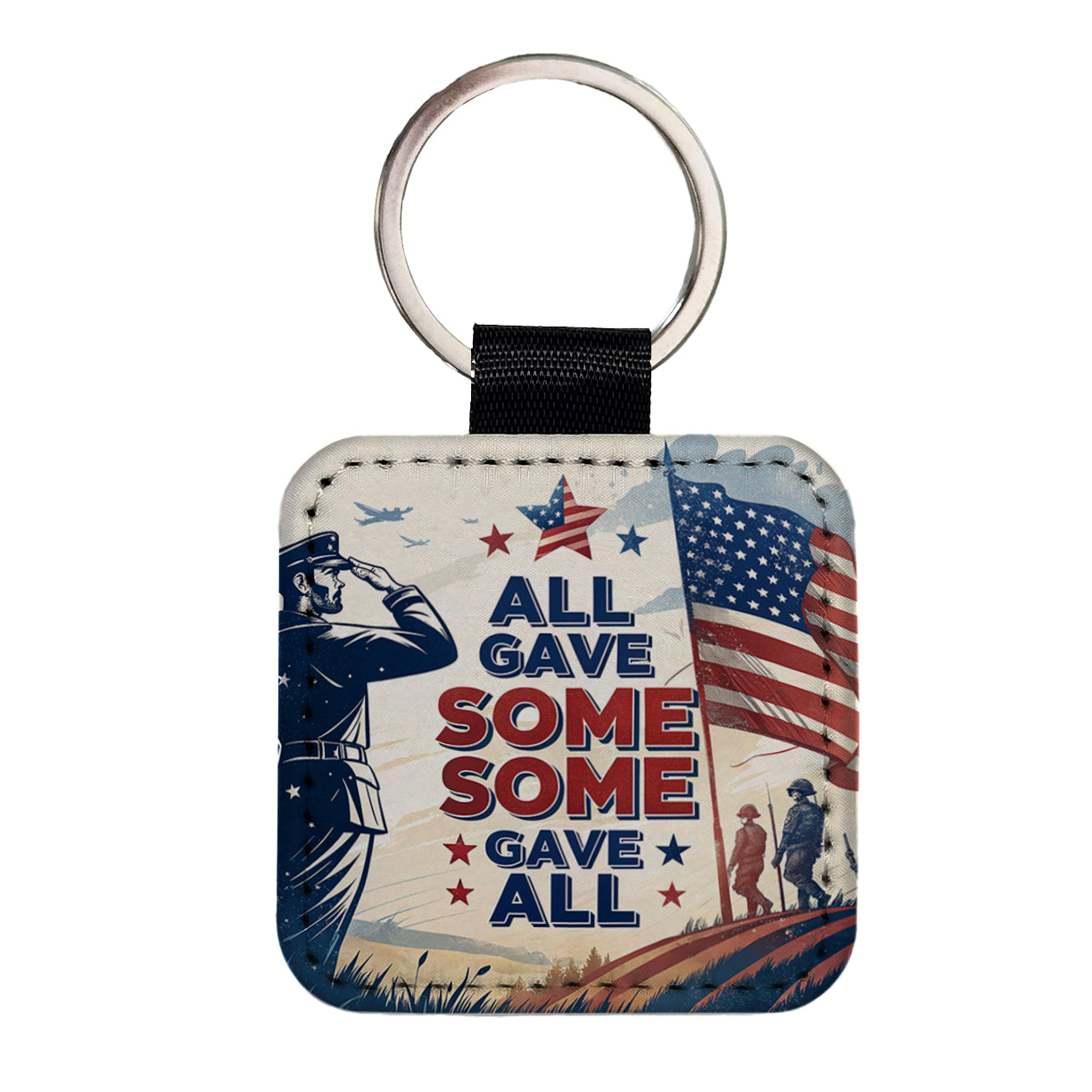 All Gave Some Some Gave All Patriotic Military Square Faux Leather Keychain