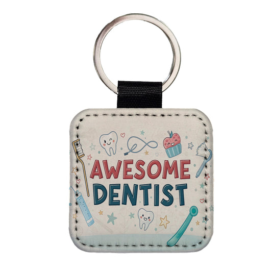 Awesome Dentist Inspirational Square Faux Leather Keychain