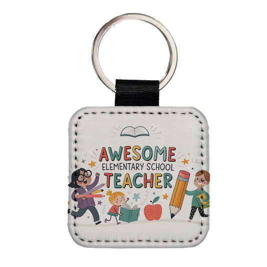 Awesome Elementary School Teacher Inspirational Square Faux Leather Keychain