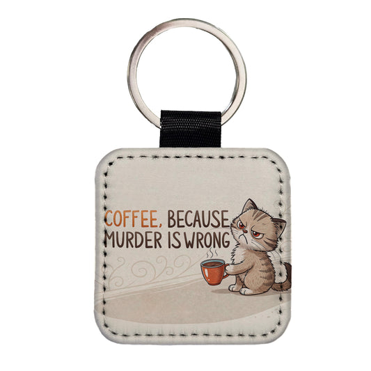 Coffee Because Murder Is Wrong Funny Angry Kitten Square Faux Leather Keychain