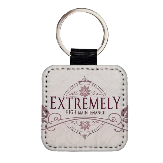 Extremely High Maintenance Funny Elegant Square Faux Leather Keychain