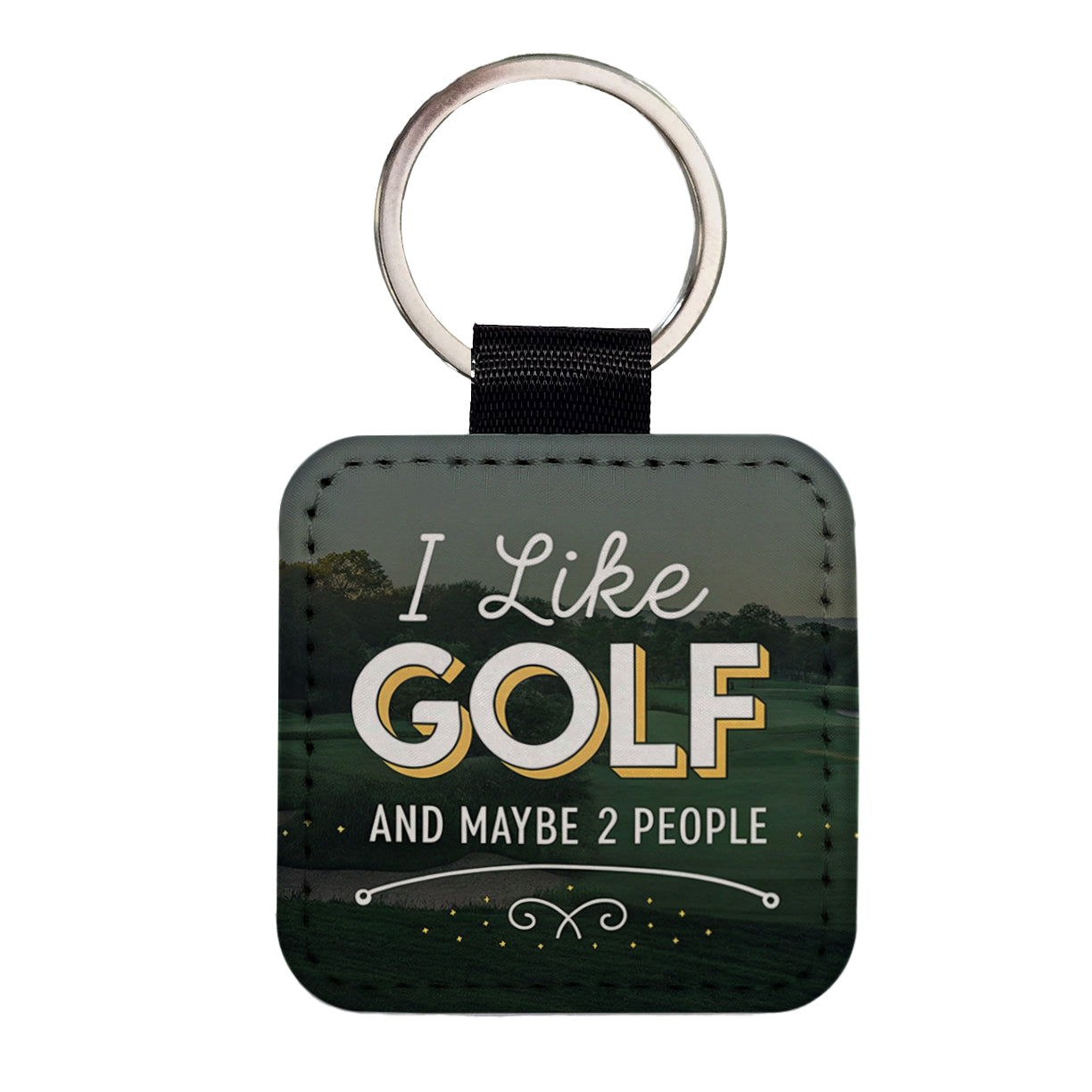 I Like Golf And Maybe 2 People Funny Square Faux Leather Keychain