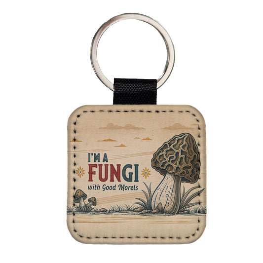 I'm a Fungi with Good Morels Retro Fun Guy Morel Mushroom Funny Square Faux Leather Keychain