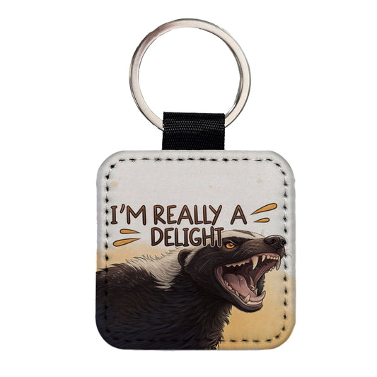 I'm Really a Delight Funny Angry Honey Badger Square Faux Leather Keychain