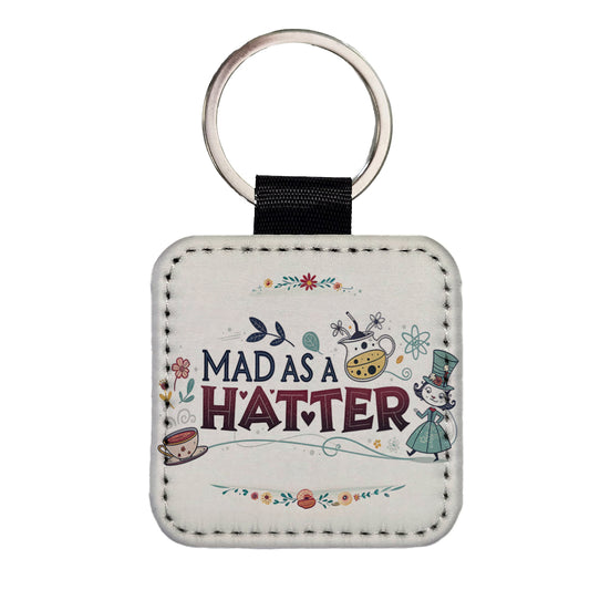 Mad As A Hatter Funny Square Faux Leather Keychain