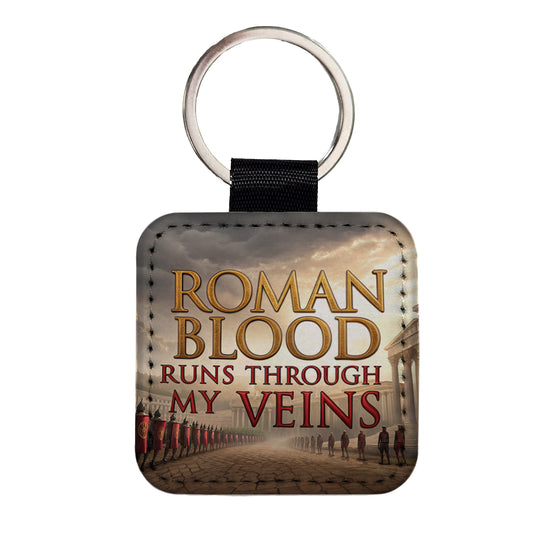 Roman Blood Runs Through My Veins Italian Legions Square Faux Leather Keychain