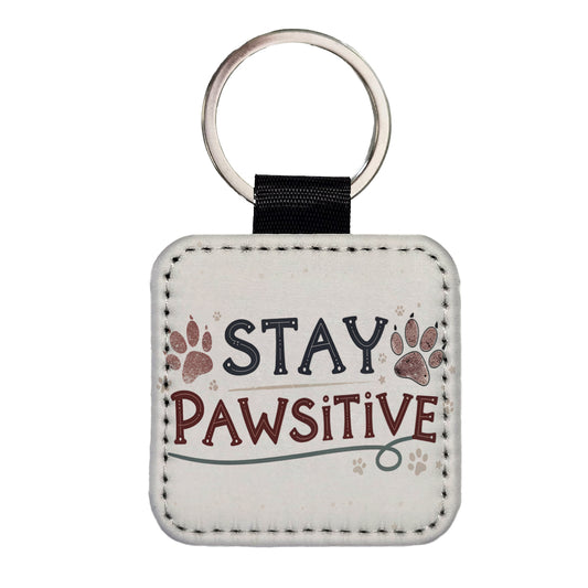 Stay Pawsitive Positive Paw Prints Inspirational Funny Square Faux Leather Keychain