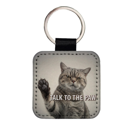 Talk To The Paw Funny Saying Cat Square Faux Leather Keychain