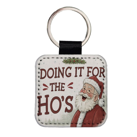 Doing It For The Ho's Funny Santa Claus Christmas Square Faux Leather Keychain