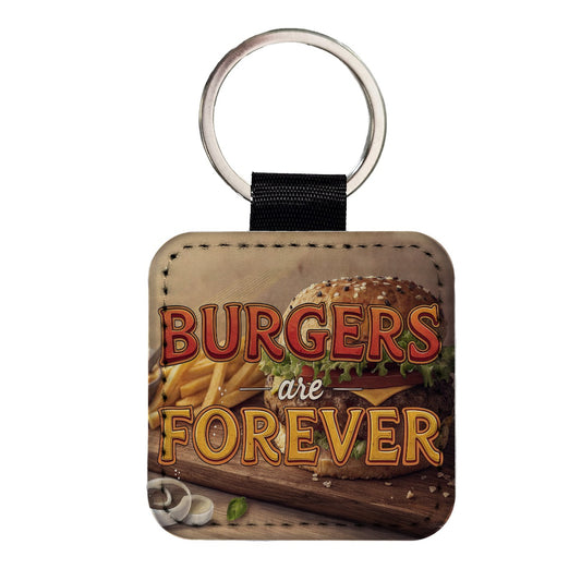 Burgers Are Forever Funny Square Faux Leather Keychain