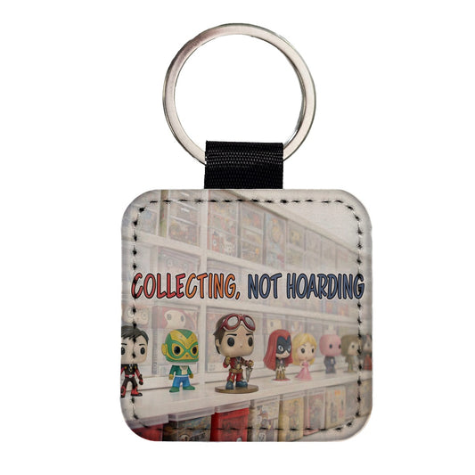 Collecting Not Hoarding Collectible Toy Figures Funny Square Faux Leather Keychain