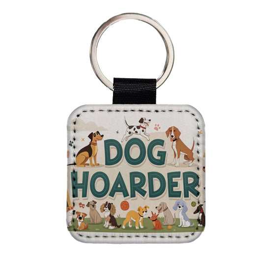 Dog Hoarder Funny Square Faux Leather Keychain