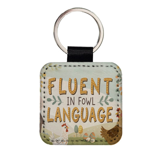 Fluent In Fowl Language Funny Chicken Foul Square Faux Leather Keychain