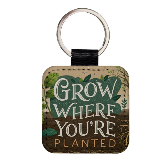 Grow Where You're Planted Inspirational Square Faux Leather Keychain