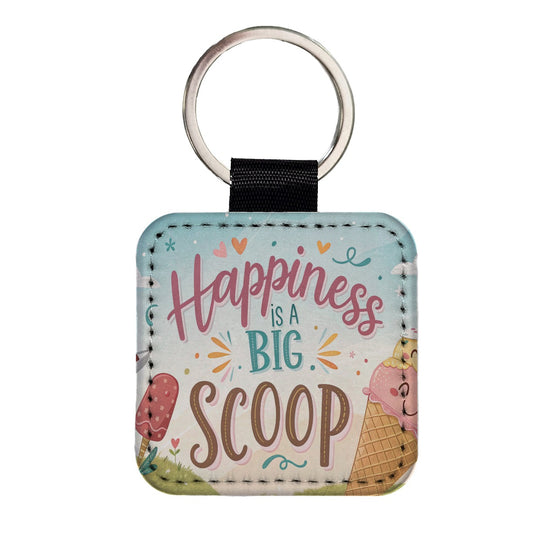 Happiness Is A Big Scoop Ice Cream Funny Square Faux Leather Keychain
