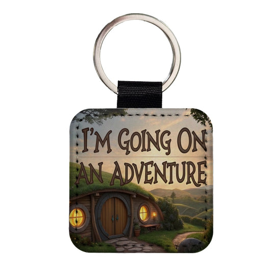 I'm Going On An Adventure Funny Fantasy Square Faux Leather Keychain