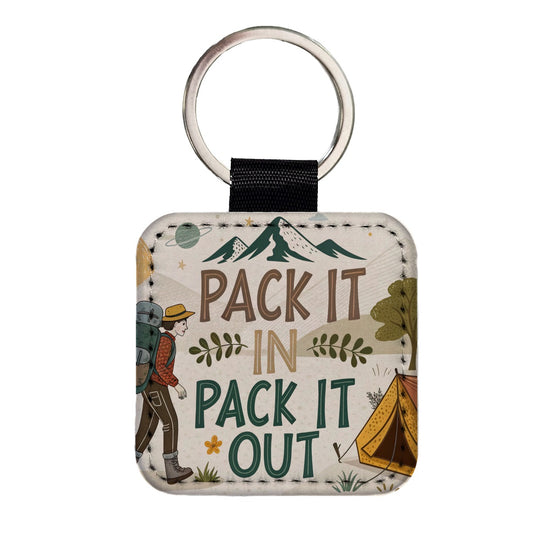 Pack It In Pack It Out Responsible Hiker Camper Square Faux Leather Keychain