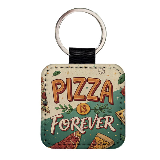 Pizza Is Forever Funny Square Faux Leather Keychain