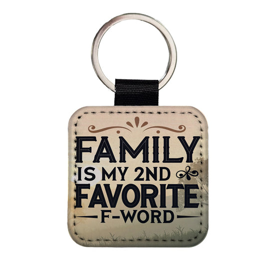 Family is My 2nd Favorite F-Word Square Faux Leather Keychain