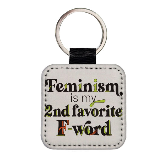 Feminism Is My 2nd Second Favorite F-Word Square Faux Leather Keychain