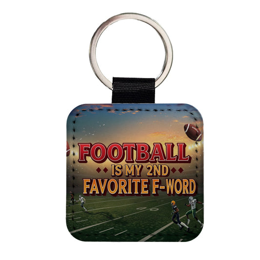 Football Is My 2nd Second Favorite F-Word Square Faux Leather Keychain