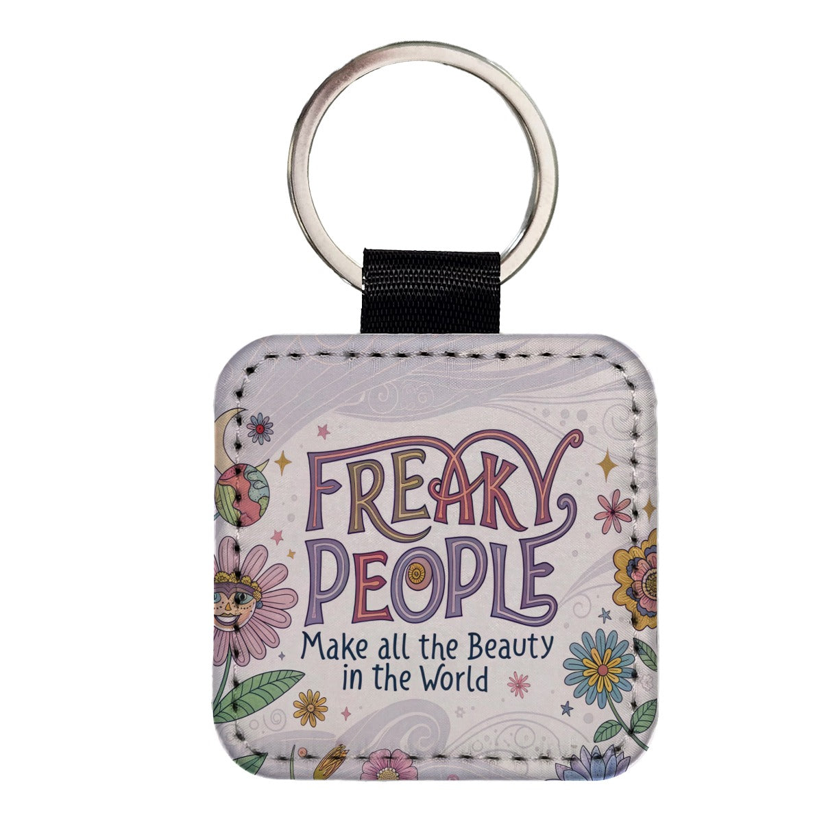 Freaky People Make All The Beauty In The World Funny Square Faux Leather Keychain
