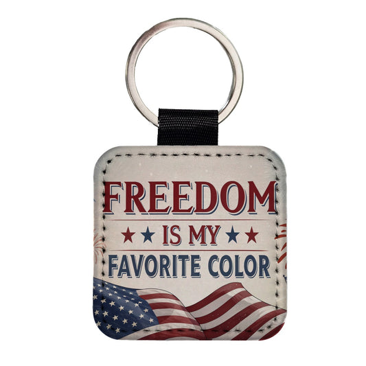 Freedom Is My Favorite Color Patriotic Square Faux Leather Keychain