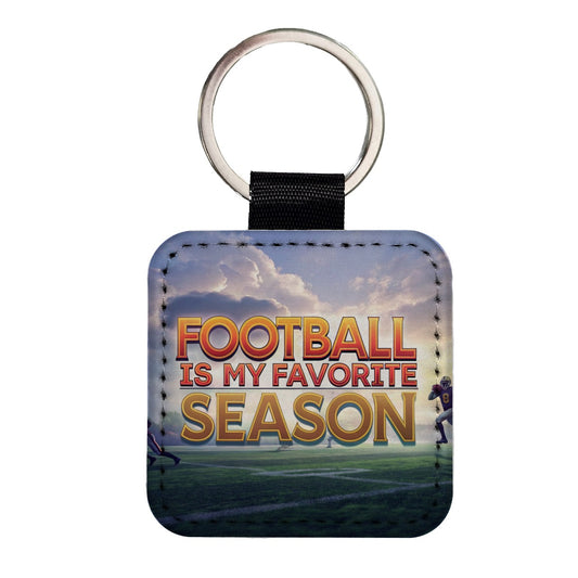 Funny Football Is My Favorite Season Square Faux Leather Keychain