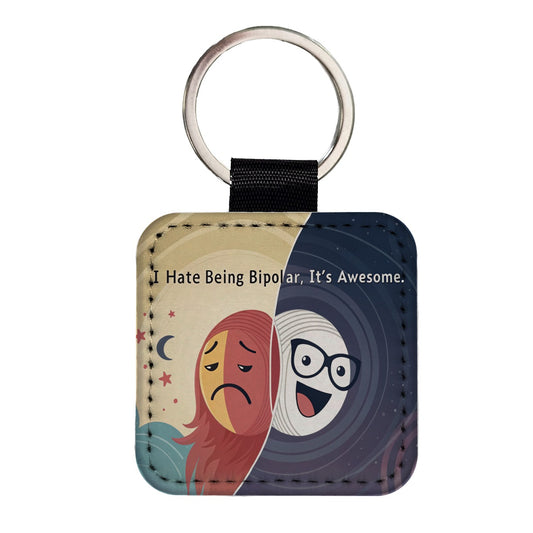 I Hate Being Bipolar It's Awesome Funny Square Faux Leather Keychain