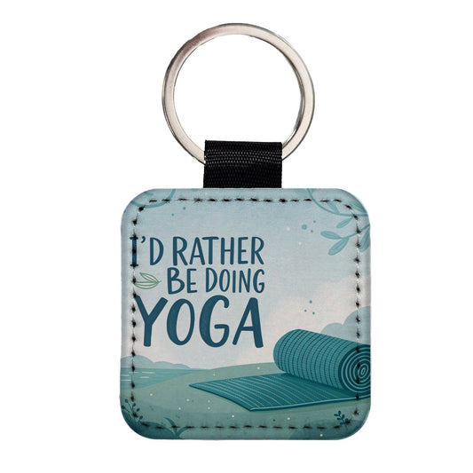 I'd Rather Be Doing Yoga Funny Square Faux Leather Keychain
