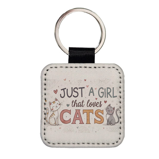 Just A Girl That Loves Cats Funny Square Faux Leather Keychain