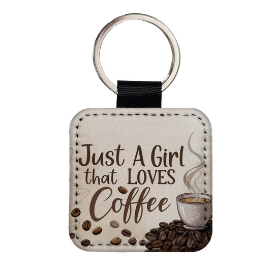 Just A Girl That Loves Coffee Square Faux Leather Keychain