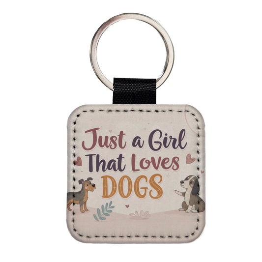 Just A Girl That Loves Dogs Square Faux Leather Keychain
