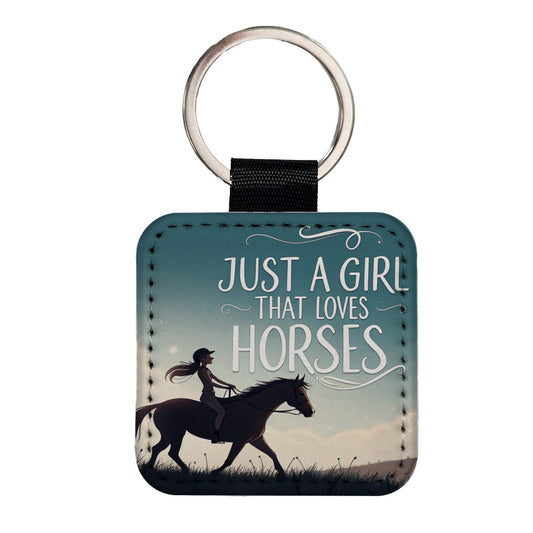 Just A Girl That Loves Horses Square Faux Leather Keychain