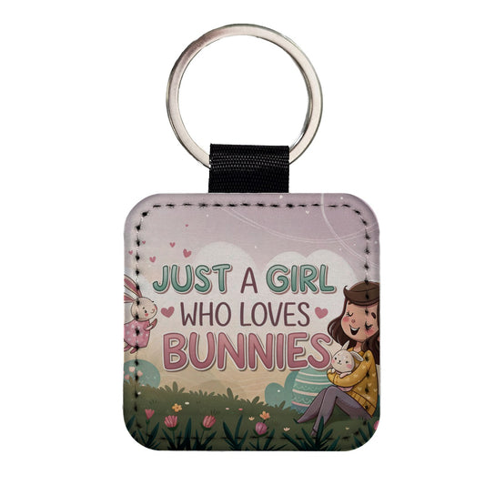 Just A Girl Who Loves Bunnies Cute Square Faux Leather Keychain