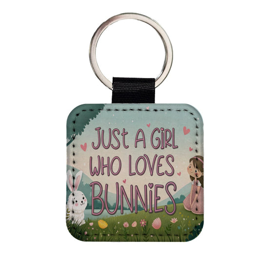 Just A Girl Who Loves Bunnies Rabbits Square Faux Leather Keychain