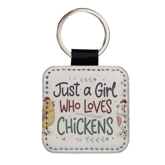 Just A Girl Who Loves Chickens Funny Square Faux Leather Keychain