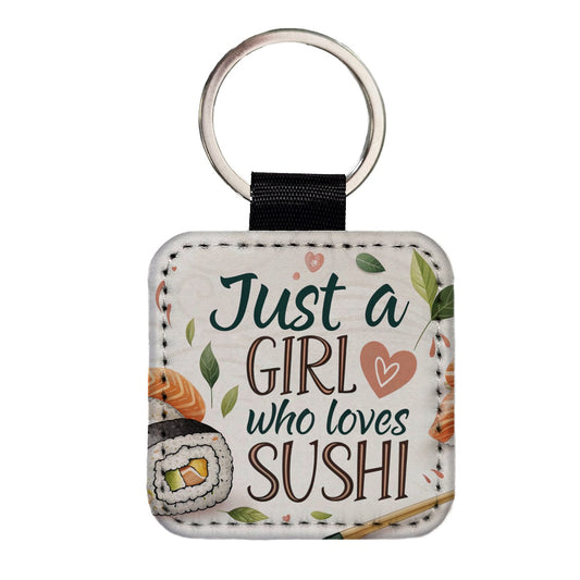 Just A Girl Who Loves Sushi Funny Square Faux Leather Keychain