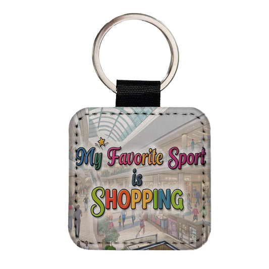 My Favorite Sport Is Shopping Funny Square Faux Leather Keychain