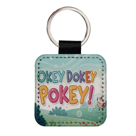 Okey Dokey Pokey Funny Square Faux Leather Keychain