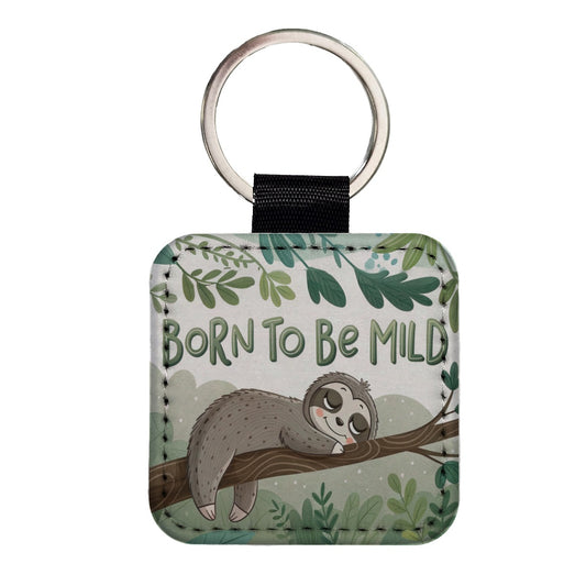 Sloth Sleeping Born To Be Mild Funny Square Faux Leather Keychain