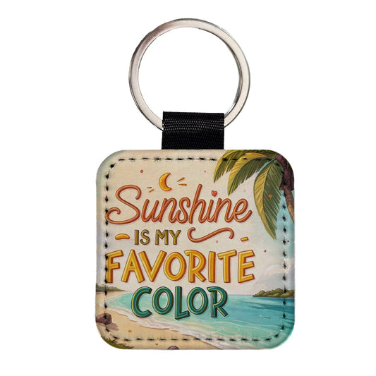 Sunshine Is My Favorite Color Tropical Beach Funny Square Faux Leather Keychain