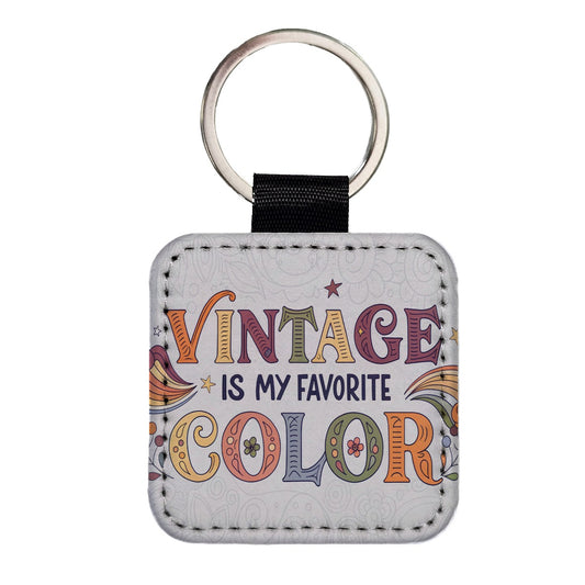 Vintage Is My Favorite Color Funny 60's Retro Square Faux Leather Keychain